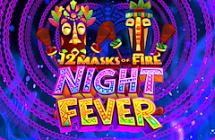 12 Masks of Fire: Night Fever™
