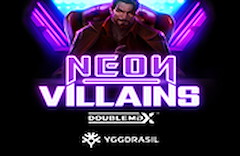 Neon Villains DoubleMax