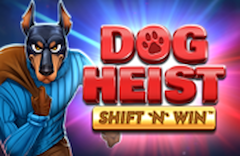 Dog Heist Shift 'N' Win