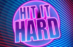 Hit It Hard