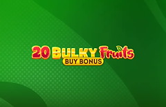 20 Bulky Fruits Buy Bonus