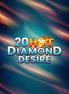20 Hot Diamond Desire