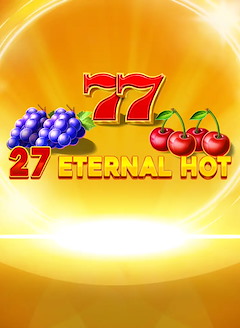 27 Eternal Hot