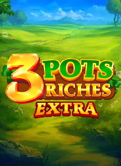 3 Pots Riches Extra: Hold and Win
