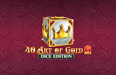 40 Art of Gold 6 Reels Dice Edition