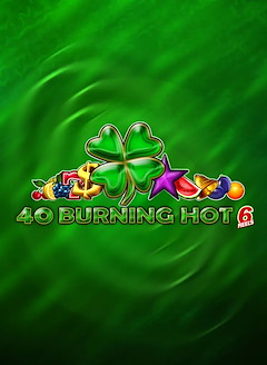 40 Burning Hot 6 Reels
