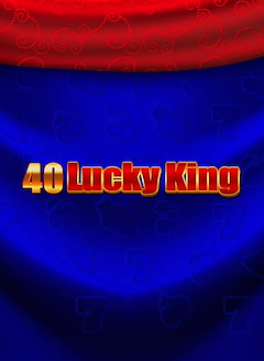 40 Lucky King