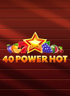 40 Power Hot