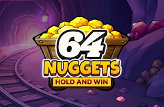 64 Nuggets: Hold and Win