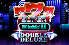 777 Super BIG BuildUp II Double Deluxe