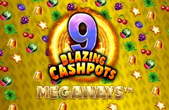 9 Blazing Cashpots Megaways