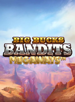 Big Bucks Bandits Megaways