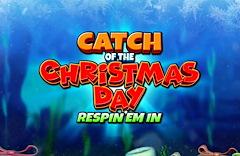 Catch of the Christmas Day Respin Em In