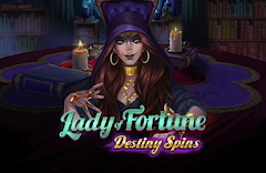Lady of Fortune Destiny spins