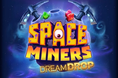 Space Miners Dream Drop