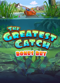 The Greatest Catch Bonus Buy