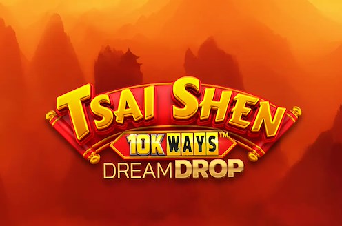 Tsai Shen 10K Ways Dream Drop