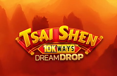 Tsai Shen 10K Ways Dream Drop