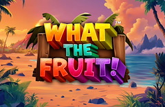 What The Fruit!