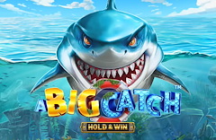 A Big Catch - Hold & Win