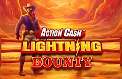 Action Cash Lightning Bounty