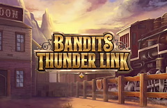 Bandits Thunder Link