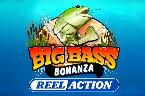 Big Bass Bonanza – Reel Action