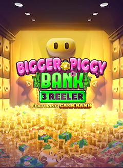 Bigger Piggy Bank 3 Reeler