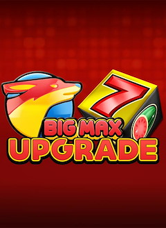 Big Max Upgrade