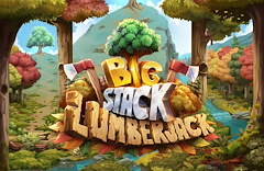 Big Stack Lumberjack