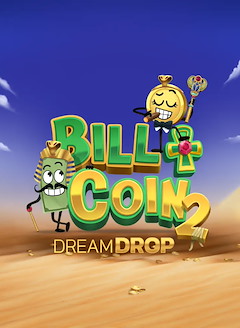Bill & Coin 2 Dream Drop
