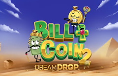 Bill & Coin 2 Dream Drop