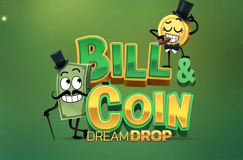 Bill & Coin Dream Drop