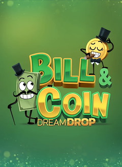 Bill & Coin Dream Drop