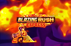 Blazing Rush Express™