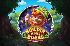 Buildin' More Bucks
