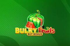 Bulky Fruits Buy Bonus