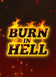 Burn In Hell Hold and Win