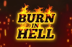 Burn In Hell Hold and Win