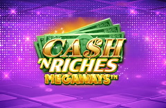 Cash 'N Riches Megaways