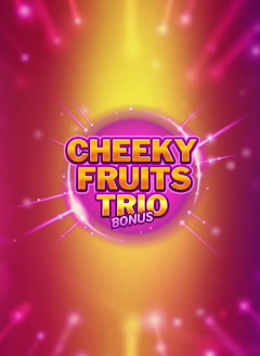 Cheeky Fruits Trio Bonus