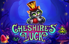 Cheshire's Luck
