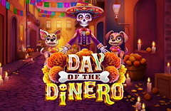 Day Of The Dinero