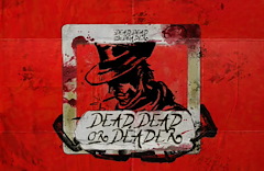 Dead, Dead or Deader