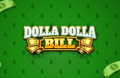 Dolla Dolla Bill