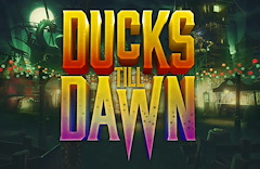 Ducks Till Dawn