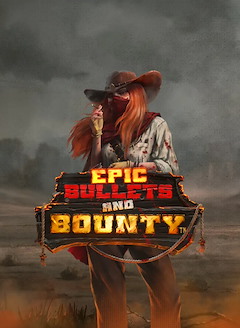 Epic Bullets and Bounty