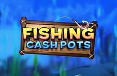 Fishing Cash Pots