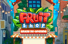 Fruit Shop Grand Re-opening