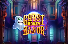 Ghost Money Manor™